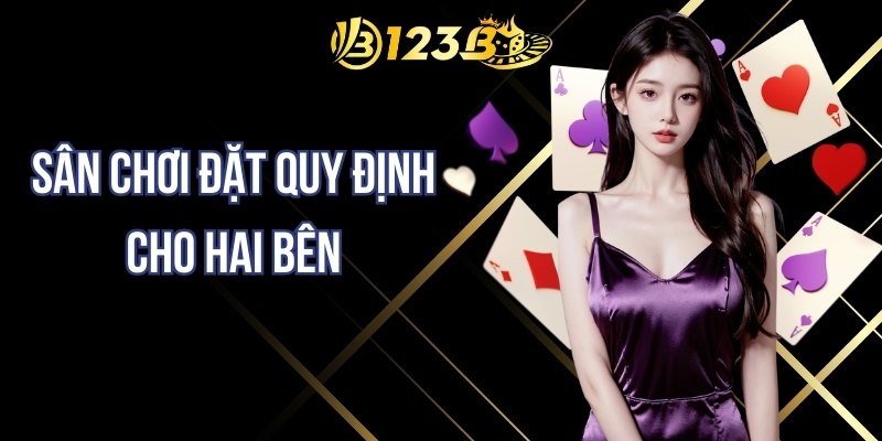 Sân chơi đặt quy định cho hai bên