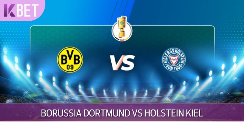 Borussia Dortmund vs Holstein Kiel