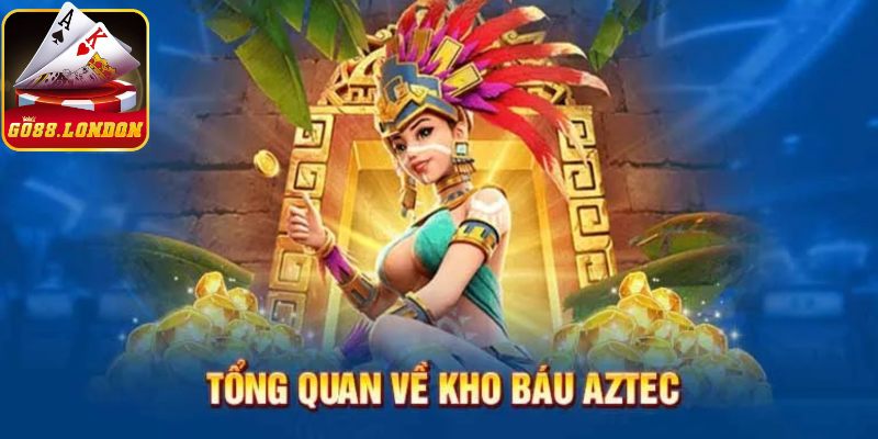 Nổ hũ Aztec là siêu phẩm đầu bảng tại sảnh PG của hệ thống Go88