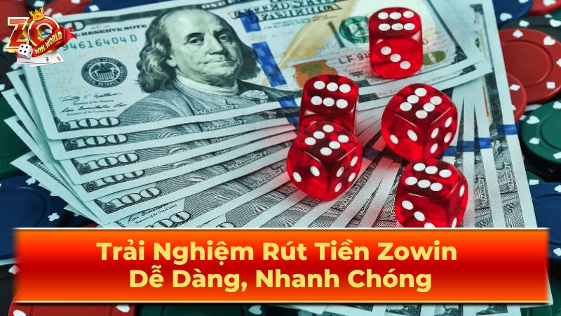 Rút Tiền Zowin