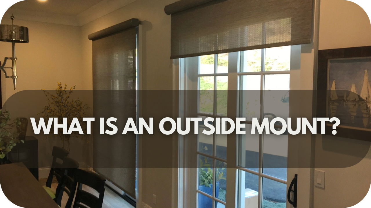 What is an Outside Mount?