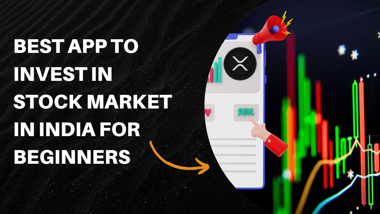 best app to invest in stock market in india for beginners