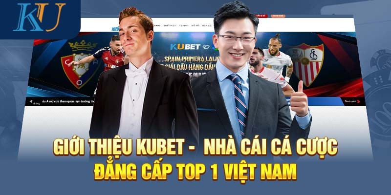 Khám Phá KuBet: Nhà Cái Uy Tín Hàng Đầu Tại Việt Nam-1