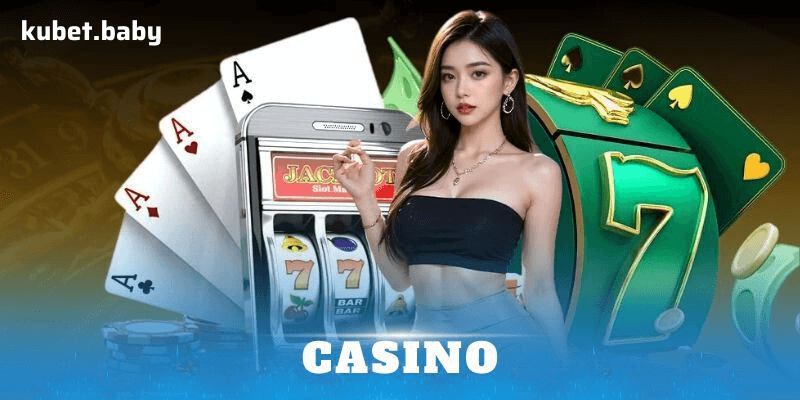 Khám Phá Casino Hấp Dẫn Bậc Nhất tại Kubet – Đã Chơi Là Mê!
