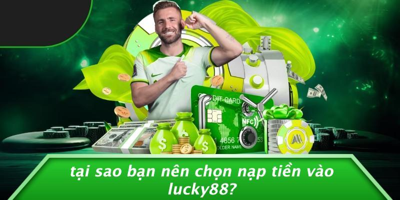 nạp tiền Lucky88 - Hình 1