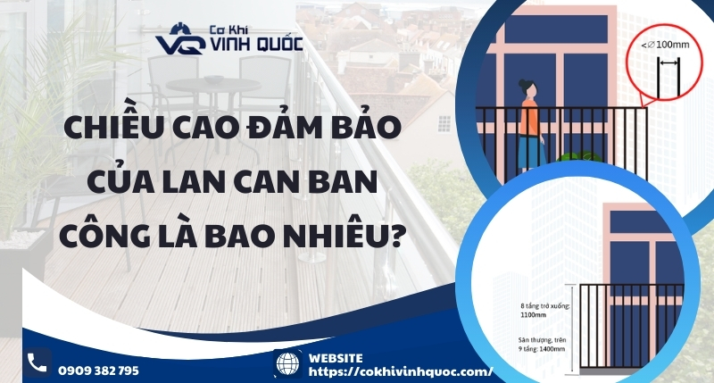 Chiều cao đảm bảo của lan can ban công là bao nhiêu?