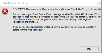 qbwc1039 there was a problem adding the application. this application does not have permission to access this quickbooks company data file