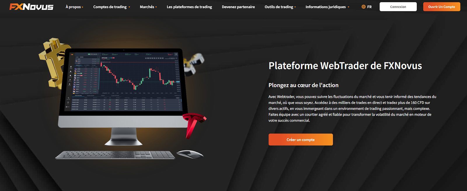 Visitez la page de la plateforme de FXNovus pour plus d'informations sur la plateforme de trading.