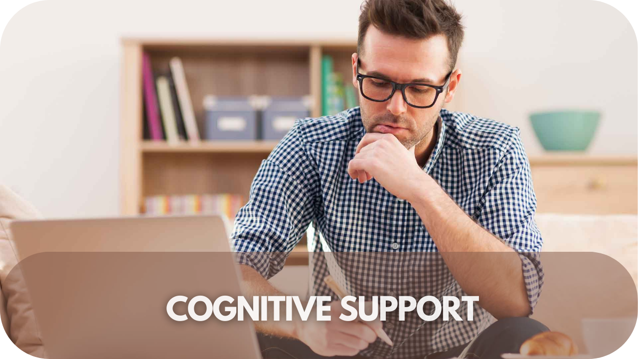 Cognitive Support