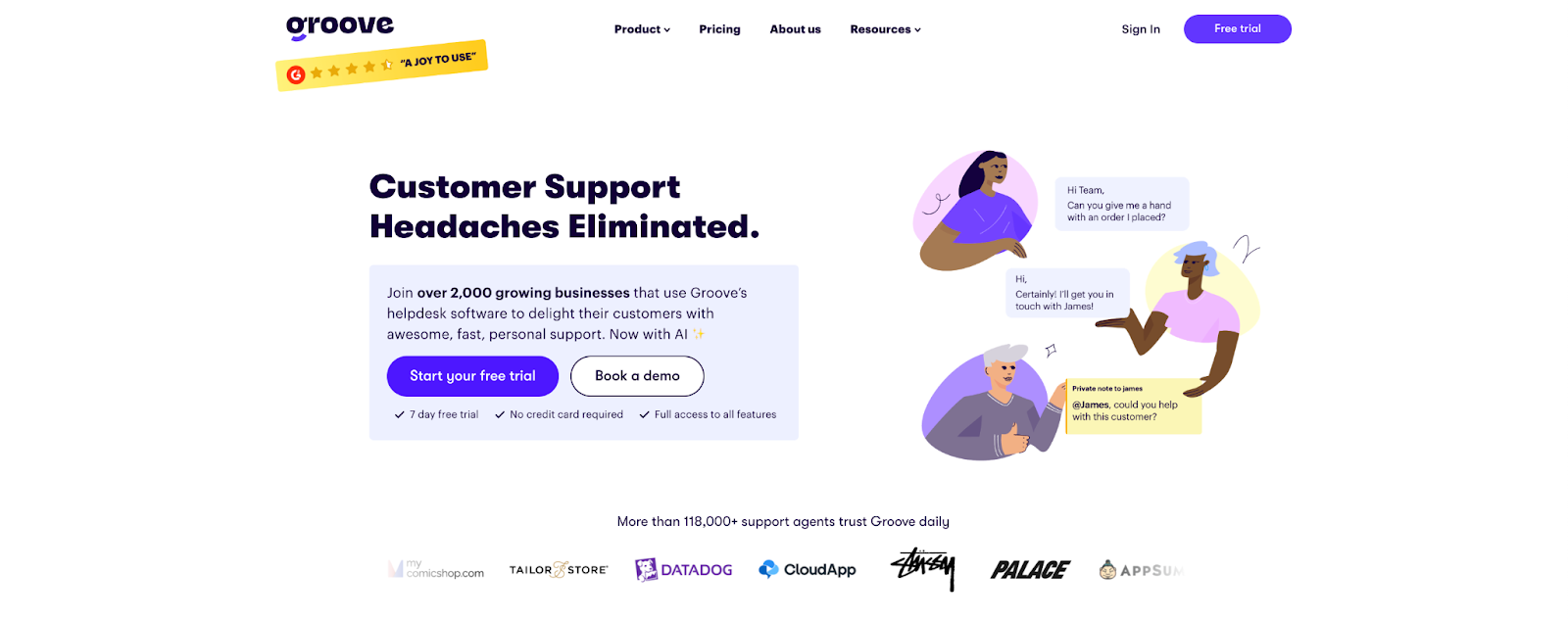 Groove's homepage is a great example of a business that reduces the required touch points to proceed from consideration to decision. 