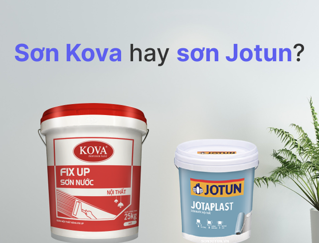 So sánh giá thành Jotun và Kova