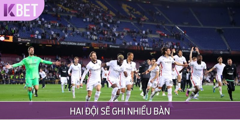 Khả năng cao cả hai đội bóng này đều sẽ có cơ hội ghi nhiều bàn