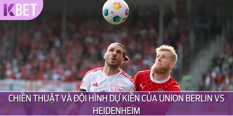 minh hoạ chiến thuật và đội hình dự kiến 2 đội