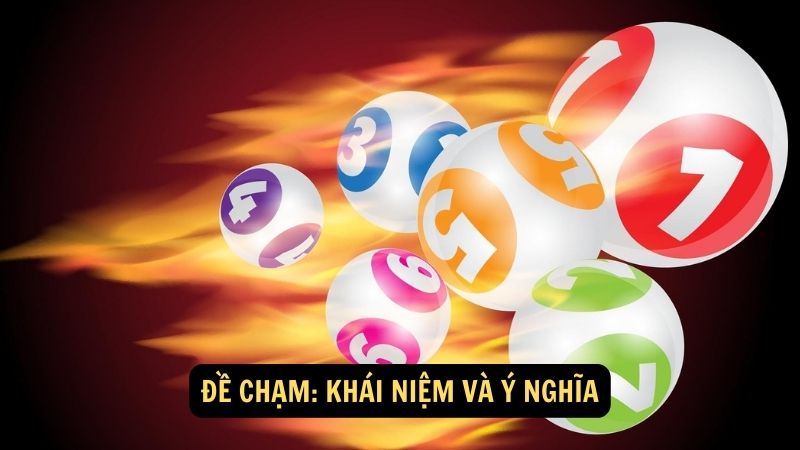 Đề chạm: Khái niệm và ý nghĩa