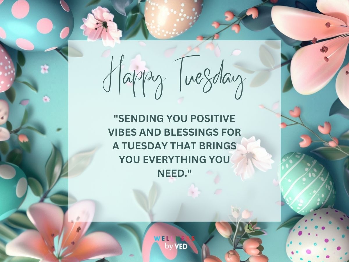 Tuesday blessings