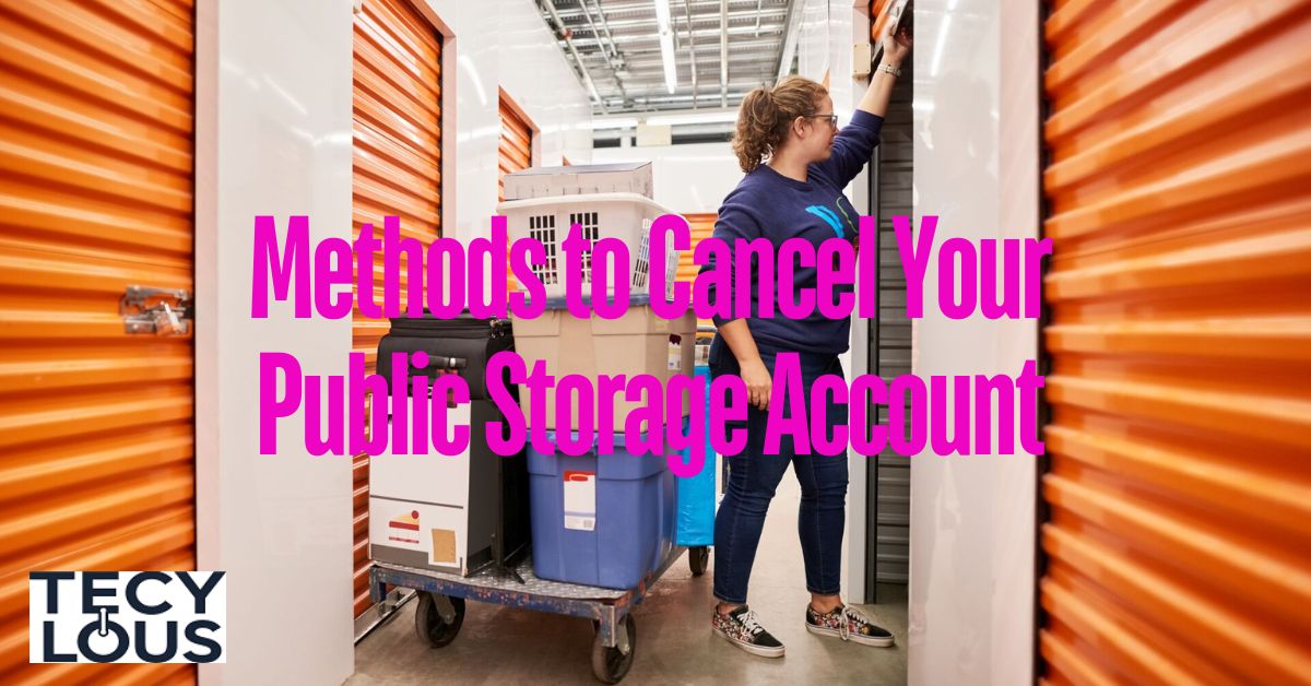 Public Storage Cancellation Policy