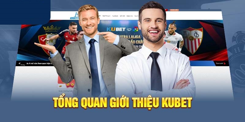 KU BET hoạt động lâu năm trên thị trường cá cược trực tuyến