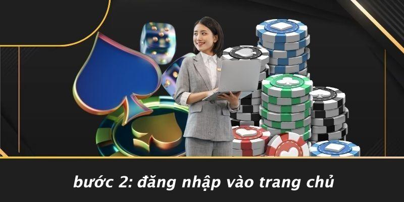 Bước 2: Đăng Nhập Vào Trang Chủ