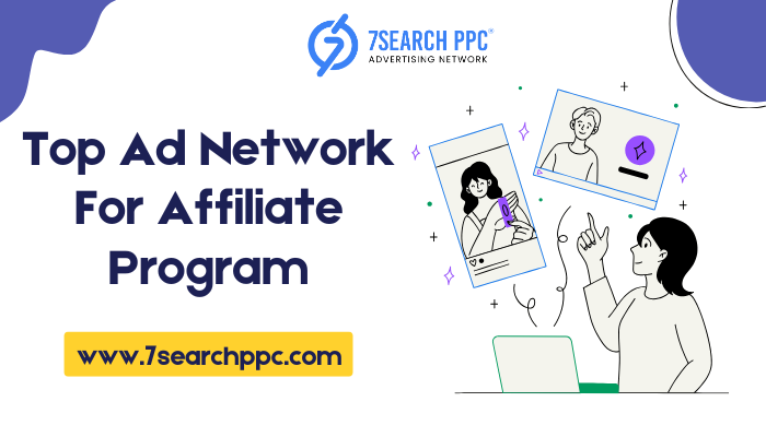 Top Ad Network For Affiliate Program