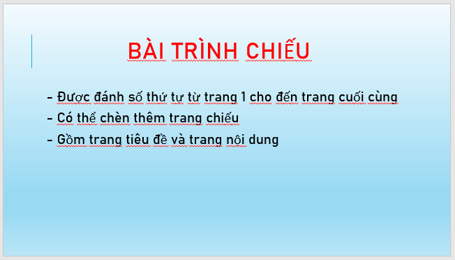 CHỦ ĐỀ E: BÀI 13 - THỰC HÀNH ĐỊNH DẠNG TRANG CHIẾU