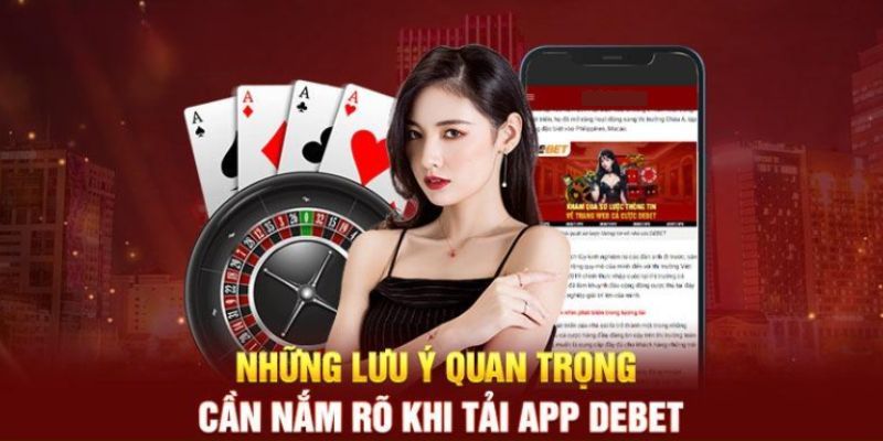 Debet - Hướng Dẫn Tải App Siêu Nhanh Chóng Cho Tân Thủ