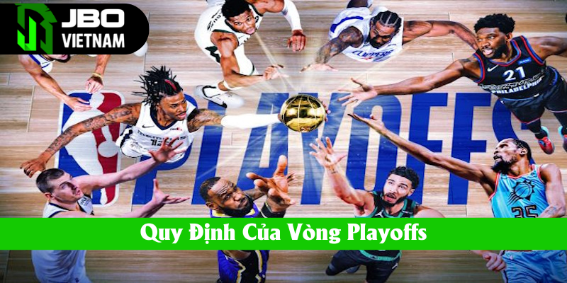 Quy định vòng Playoffs
