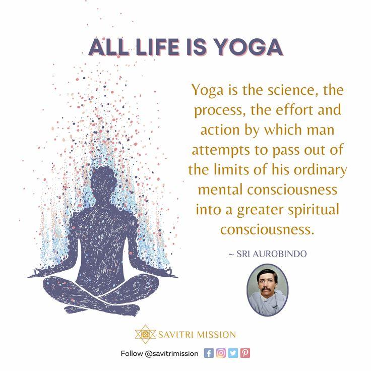 All Life is Yoga - Sri Aurobindo