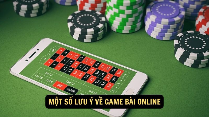 Một số lưu ý về game bài online