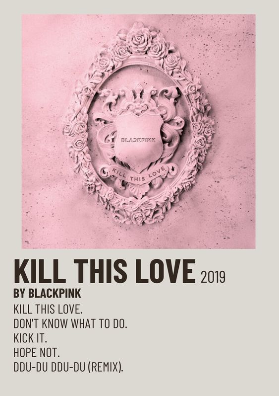 This contains an image of a pink poster with the words kill this love