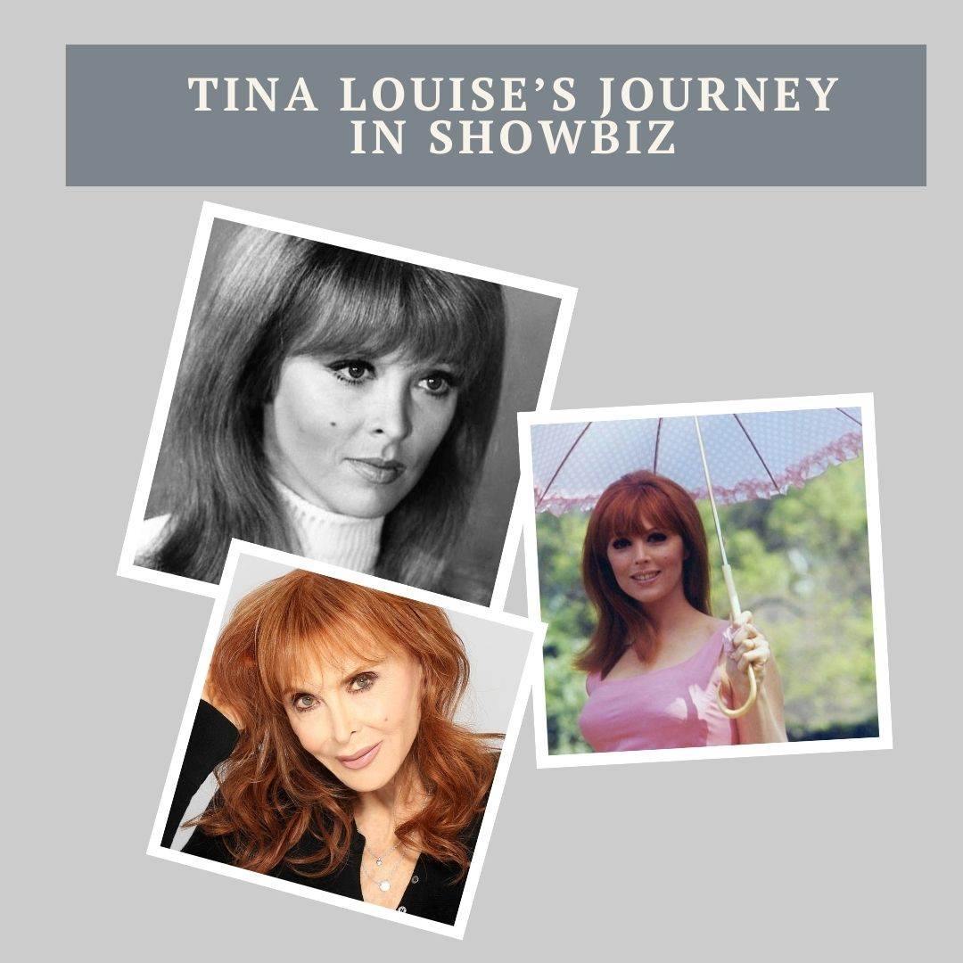 Tina Louise’s Journey in Showbiz