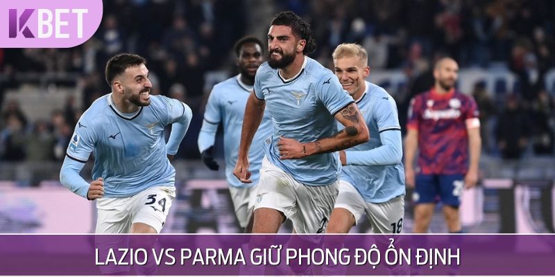 minh hoạ phong độ ổn định của lazio vs parma