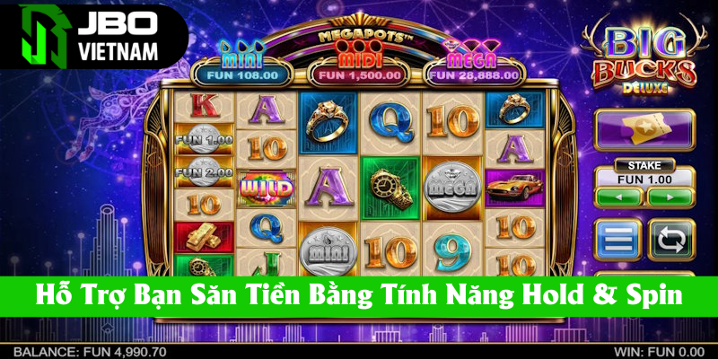 Hold & Spin hỗ trợ bạn săn tiền trong nổ hũ Big Bucks Deluxe