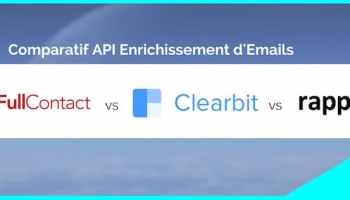 Rapportive vs Fullcontact vs Clearbit: Comparaison des API d'enrichissement d'Email