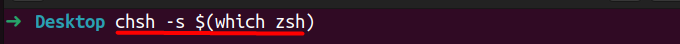 Command to change the default shell to Zsh using chsh -s $(which zsh) command