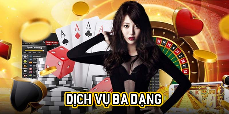 Dịch vụ đa dạng