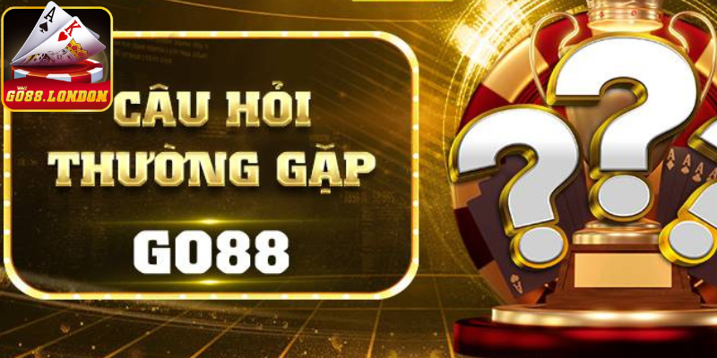 4 câu hỏi thường gặp tại Go88