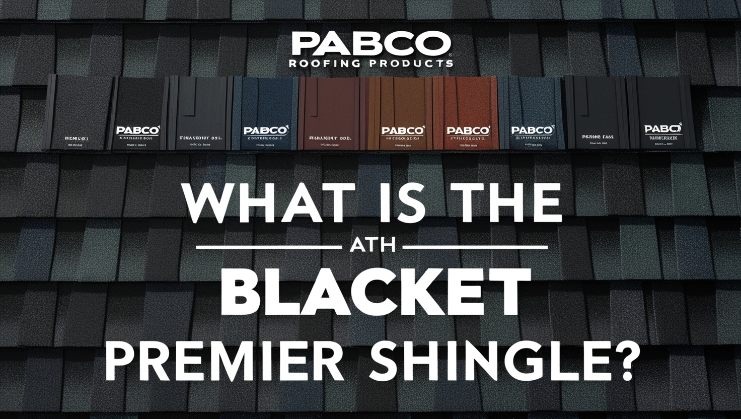 What is the Blackest PABCO Premier Shingles Colori 