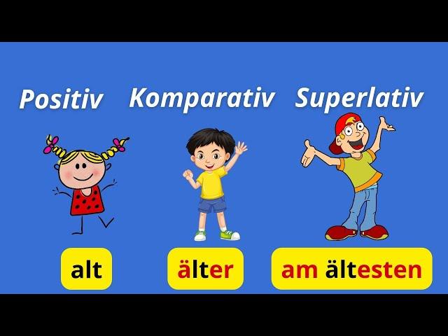 Deutsch lernen A1/A2 - Steigerung der Adjektive | Positiv - Komparativ -  Superlativ - YouTube