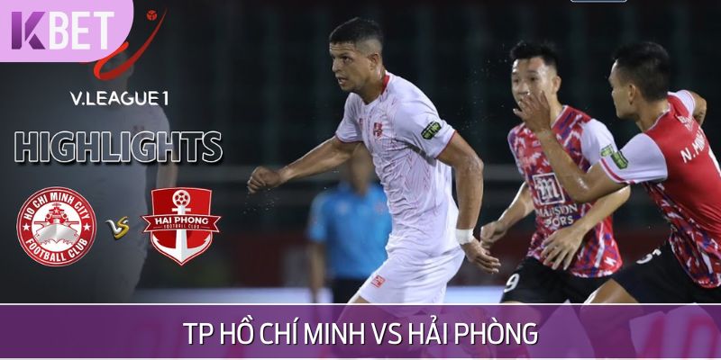 TP Hồ Chí Minh vs Hải Phòng Vòng 22 2024/25