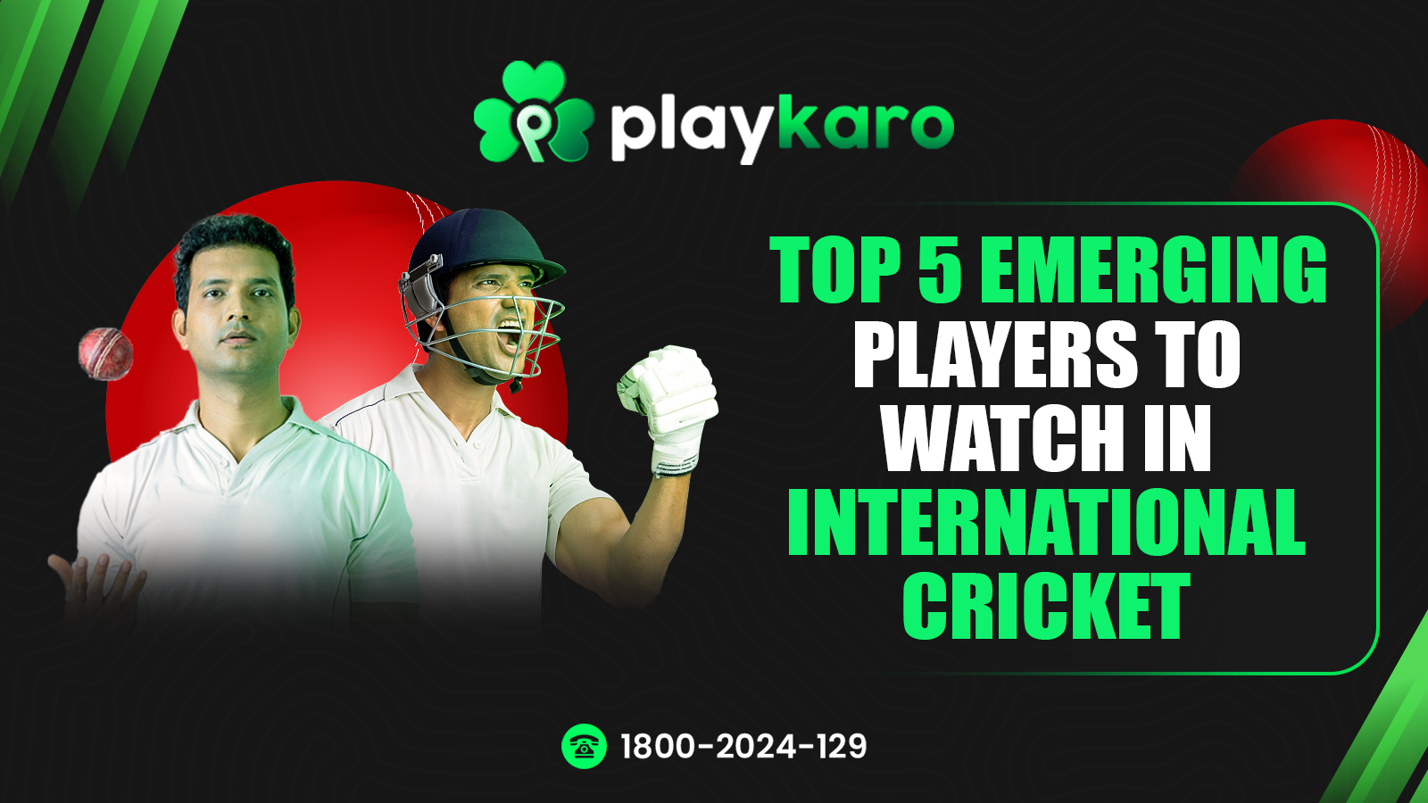 Top 5 Emerging Players to Watch in International Cricket | PLay Karo