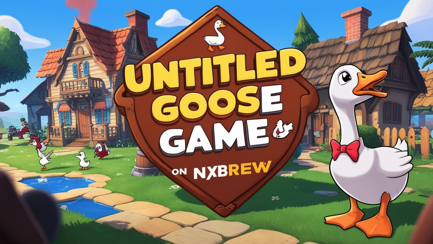 Untitled Goose Game on Nxbrew