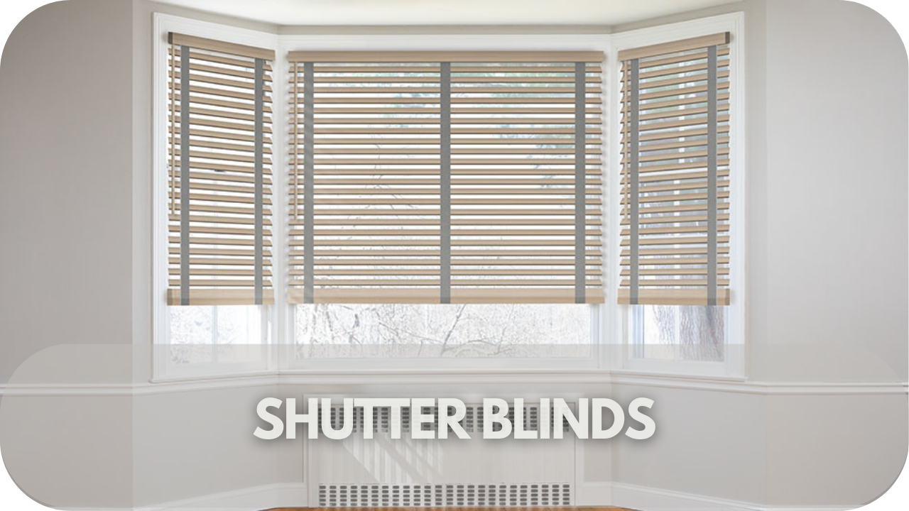 Shutter Blinds
