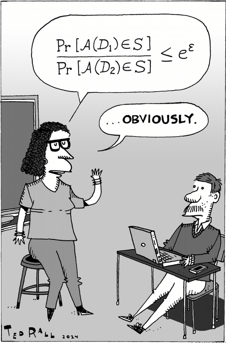 Cartoon illustration of professor in front of blackboard. She states the equation of the formal definition of differential privacy, then adds, “Obviously.”