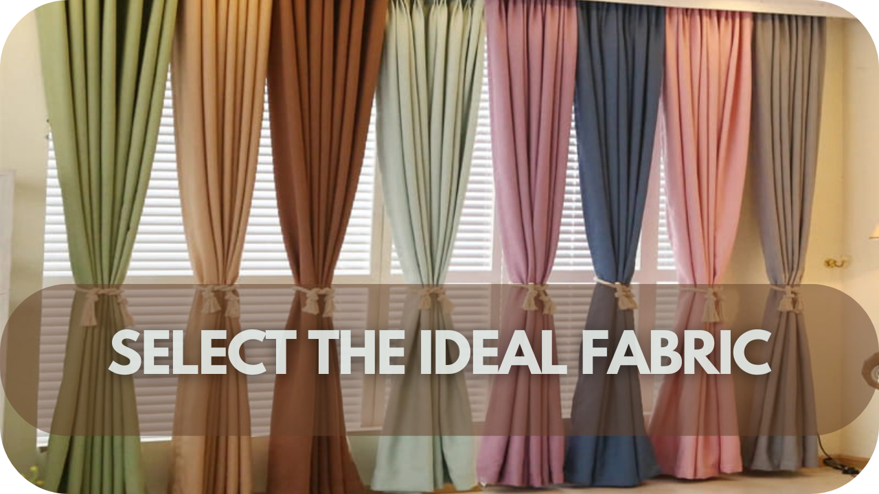 Ideal curtain fabric