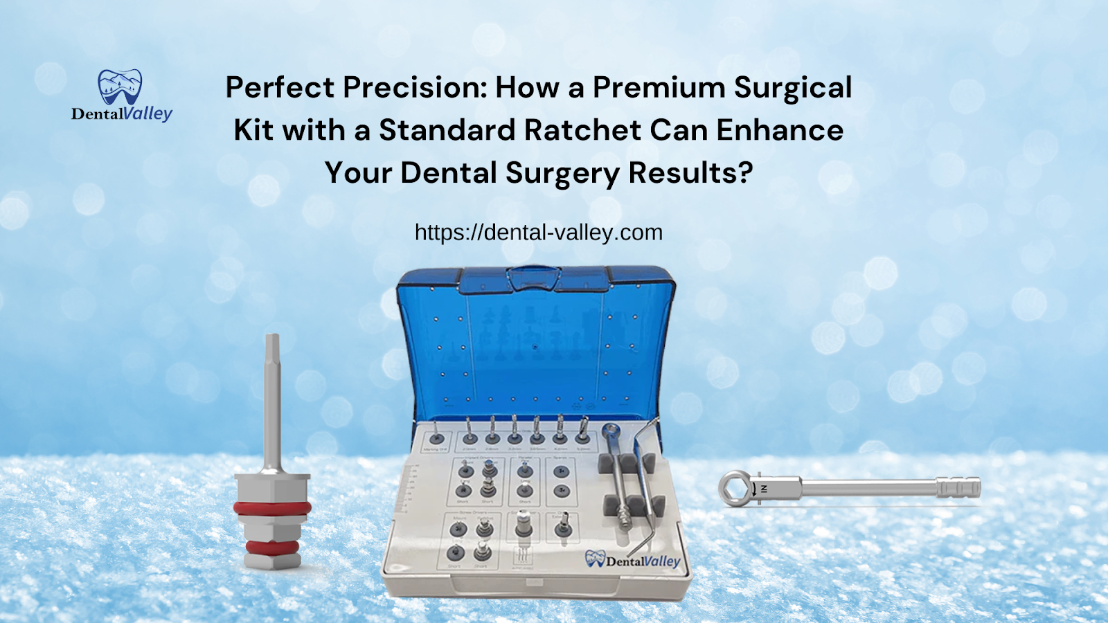 How a Premium Surgical Kit with a Standard Ratchet Can Enhance Your Dental Surgery Results?