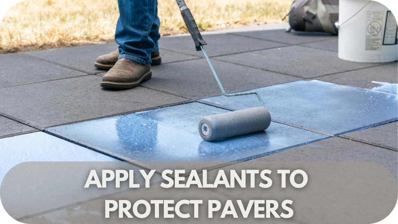 Boost paver durability with protective sealants.