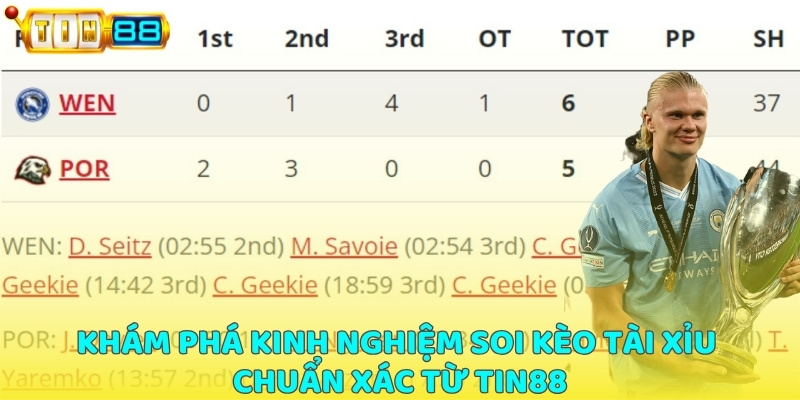 Khám phá kinh nghiệm soi kèo tài xỉu chuẩn xác từ TIN88