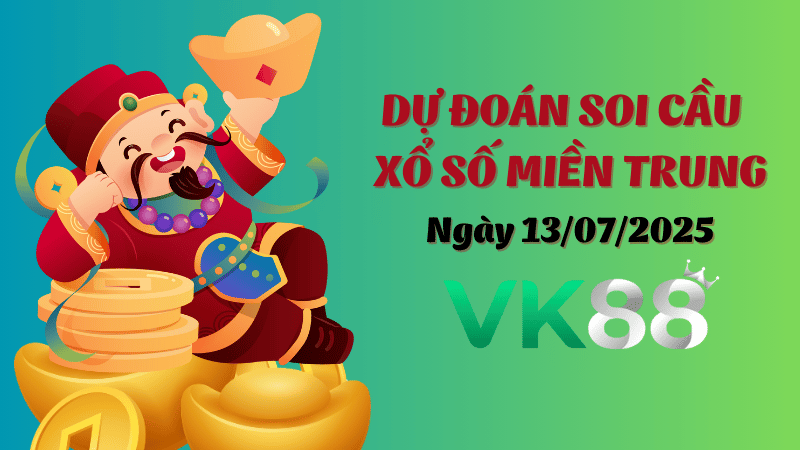 Dự đoán soi cầu xổ số miền Trung hôm nay ngày 13/07/2025