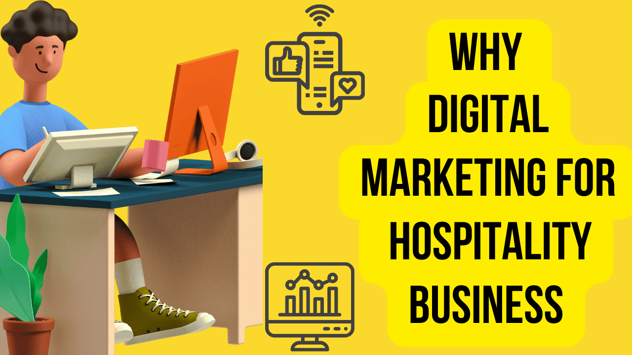 why do you need digital marketing for your hospitality business?