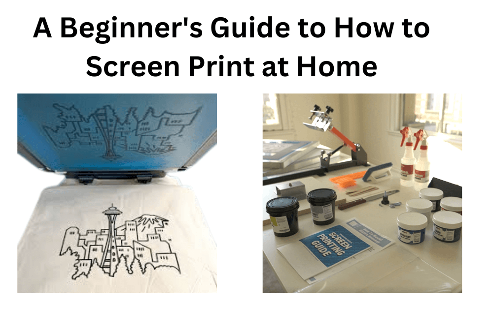 A Beginner's Guide to How to Screen Print at Home